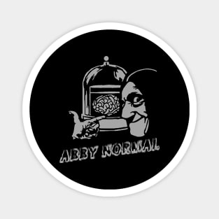 abby normal// black white design T-Shirt Magnet